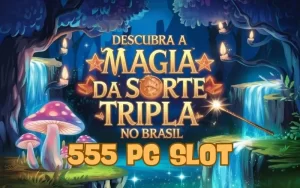 on image text '555 PG Slot: Descubra a Magia da Sorte Tripla no Brasil'