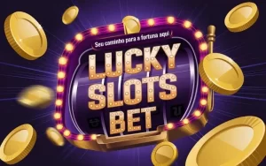 on image text 'LUCKY SLOTS BET Seu Caminho para a Fortuna Começa Aqui'